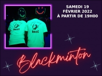 Blackminton - Samedi 19 février 2022